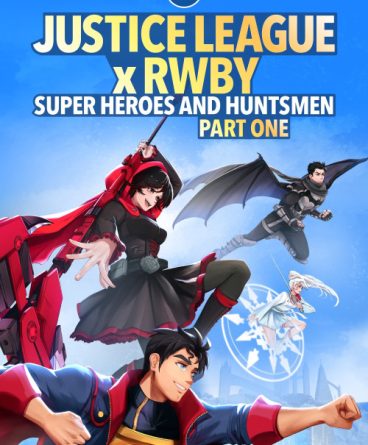 Justice League x RWBY: Super Heroes and Huntsmen Part…