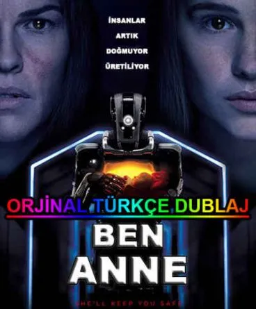 I Am Mother ( Ben Anne ) 1080p Türkçe Dublaj İndir…